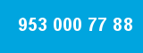 953 000 77 88